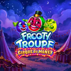 Frooty Troupe - Cirque du Monéy Thumbnail