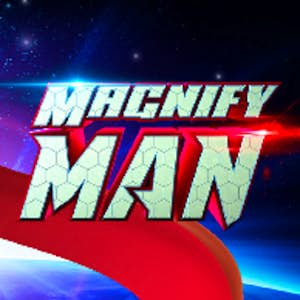 Magnify Man Thumbnail